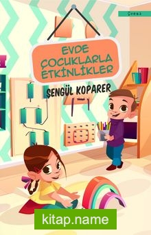 Evde Çocuklarla Etkinlikler