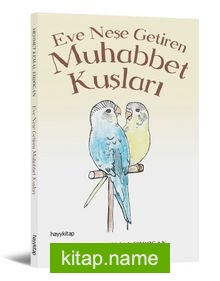 Eve Neşe Getiren Muhabbet Kuşları