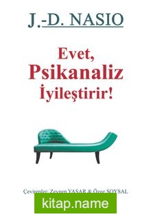 Evet, Psikanaliz İyileştirir!