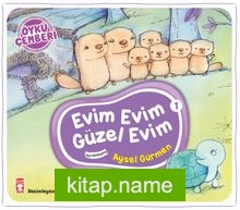 Evim Evim Güzel Evim / Öykü Çemberi 1