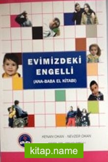 Evimizdeki Engelli (Ana-Baba El Kitabı)