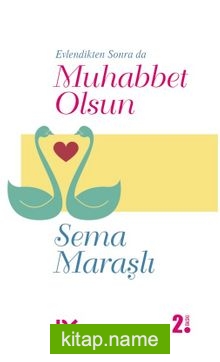 Evlendikten Sonra da Muhabbet Olsun