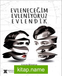 Evleneceğim Evleniyoruz Evlendik