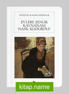 Evlere Şenlik Kaynanam Nasıl Kudurdu? (Cep Boy) (Tam Metin)