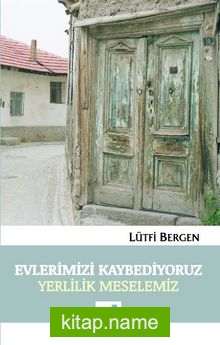 Evlerimizi Kaybediyoruz