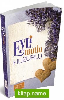 Evli Mutlu Huzurlu