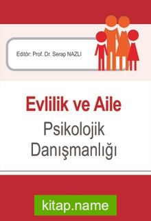 Evlilik ve Aile Psikolojik Danışmanlığı