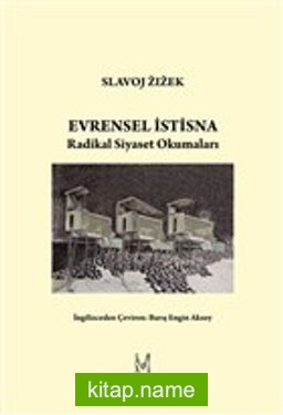 Evrensel İstisna Radikal Siyaset Okumaları