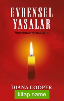 Evrensel Yasalar Hayatınızı Aydınlatın