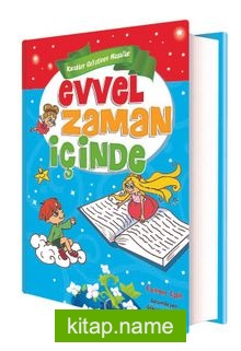 Evvel Zaman İçinde Karakter Geliştiren Masallar