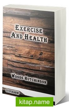 Exercise And Health (Classic Reprint)