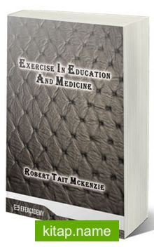 Exercise In Education And Medicine (Classic Reprint)