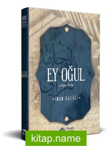 Ey Oğul (Arapça-Türkçe Metin)