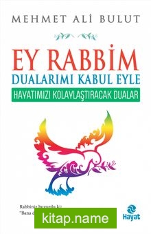 Ey Rabbim Dualarımı Kabul Eyle