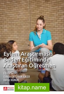 Eylem Araştırması: Beden Eğitiminde Araştıran Öğretmen