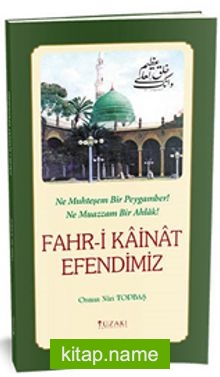 Fahri Kainat Efendimiz (Renkli Baskı)