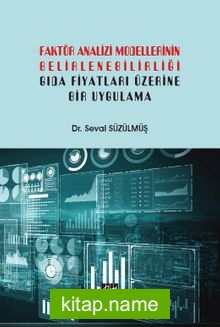 Faktör Analizi Modellerinin Belirlenebilirliği Gıda Fiyatları Üzerine Bir Uygulama