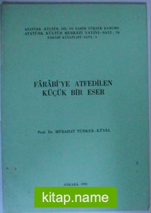 Farabi’ye Atfedilen Küçük Bir Eser Kod: 11-C-16