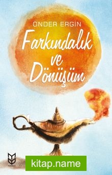 Farkındalık ve Dönüşüm