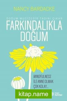 Farkındalıkla Doğum