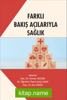 Farklı Bakış Açılarıyla Sağlık