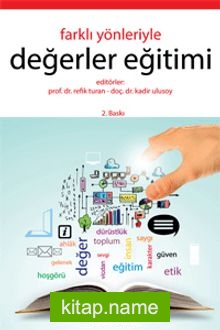 Farklı Yönleriyle Değerler Eğitimi