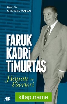 Faruk Kadri Timurtaş Hayatı ve Eserleri