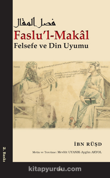 Faslu’l-Makal  Felsefe ve Din Uyumu