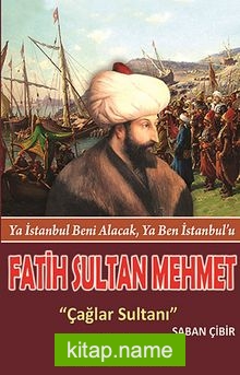 Fatih Sultan Mehmet Çağlar Sultanı