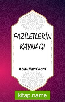 Faziletlerin Kaynağı