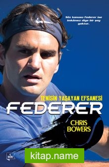 Federer Tenisin Yaşayan Efsanesi