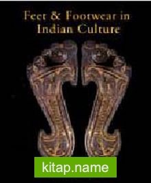 Feet and Footwear in Indian Culture