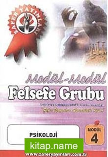 Felsefe Grubu Modül -4 / Psikoloji