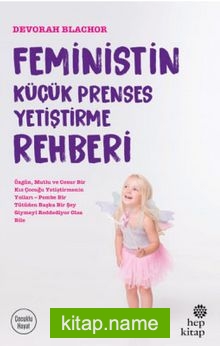 Feministin Küçük Prenses Yetiştirme Rehberi