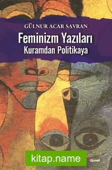 Feminizm Yazıları Kuramdan Politikaya