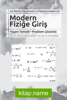 Fen Bilimleri Öğretmenleri ve Öğretmen Adayları İçin Modern Fiziğe Giriş