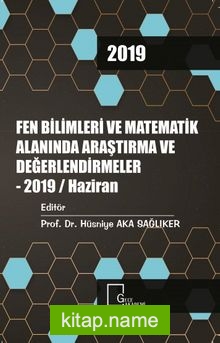 Fen Bilimleri ve Matematik Alanında Araştırma ve Değerlendirmeler – 2019 / Haziran