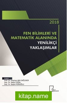 Fen Bilimleri ve Matematik Alanında Yenilikçi Yaklaşımlar