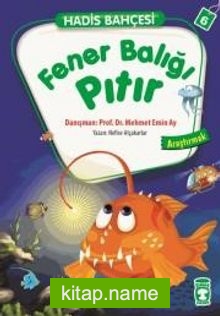 Fener Balığı Pıtır – Araştırmak / Hadis Bahçesi 6