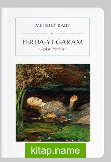 Ferda-yı Garam (Cep Boy) Aşkın Yarını (Tam Metin)