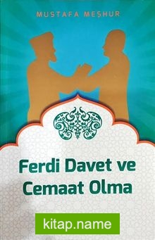 Ferdi Davet ve Cemaat Olma