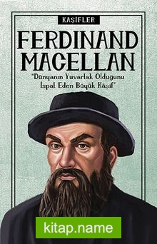 Ferdinand Macellan / Kaşifler