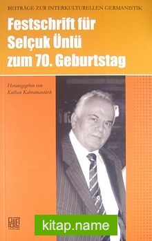 Festschrift Für Selçuk Ünlü Zum 70. Geburtstag