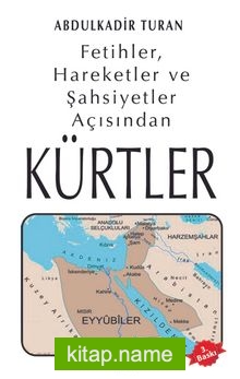 Fetihler, Hareketler ve Şahsiyetler Açısından Kürtler