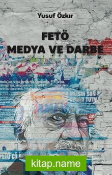 Fetö Medya ve Darbe