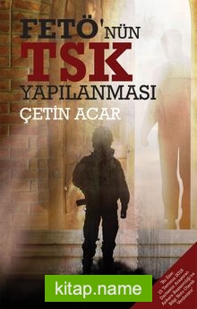 Fetö’nün TSK Yapılanması