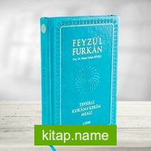 Feyzü’l Furkan Tefsirli Kur’an-ı Kerim Meali (Büyük Boy – Sadece Meal – Mıklepli) Turkuaz