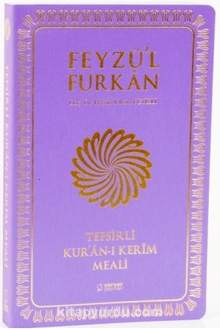 Feyzü’l Furkan Tefsirli Kur’an-ı Kerim Meali (Orta Boy – Sadece Meal – Yumuşak Kapak)