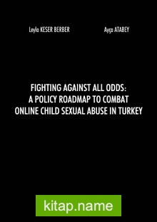 Fighting Against All Odds: A Policy Roadmap To Combat Online Child Sexual Abuse In Turkey