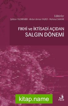 Fıkhî ve İktisadi Açıdan Salgın Dönemi